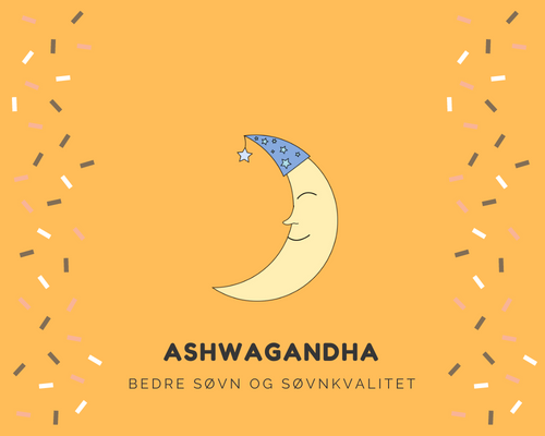 Ashwagandha for bedre søvn og søvnkvalitet