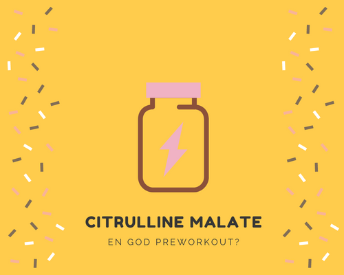 Hva er Citrulline Malate?