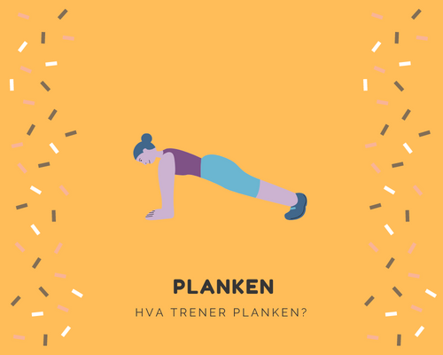 Hva trener planken?