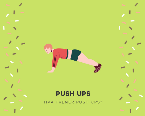 Hva trener push ups?
